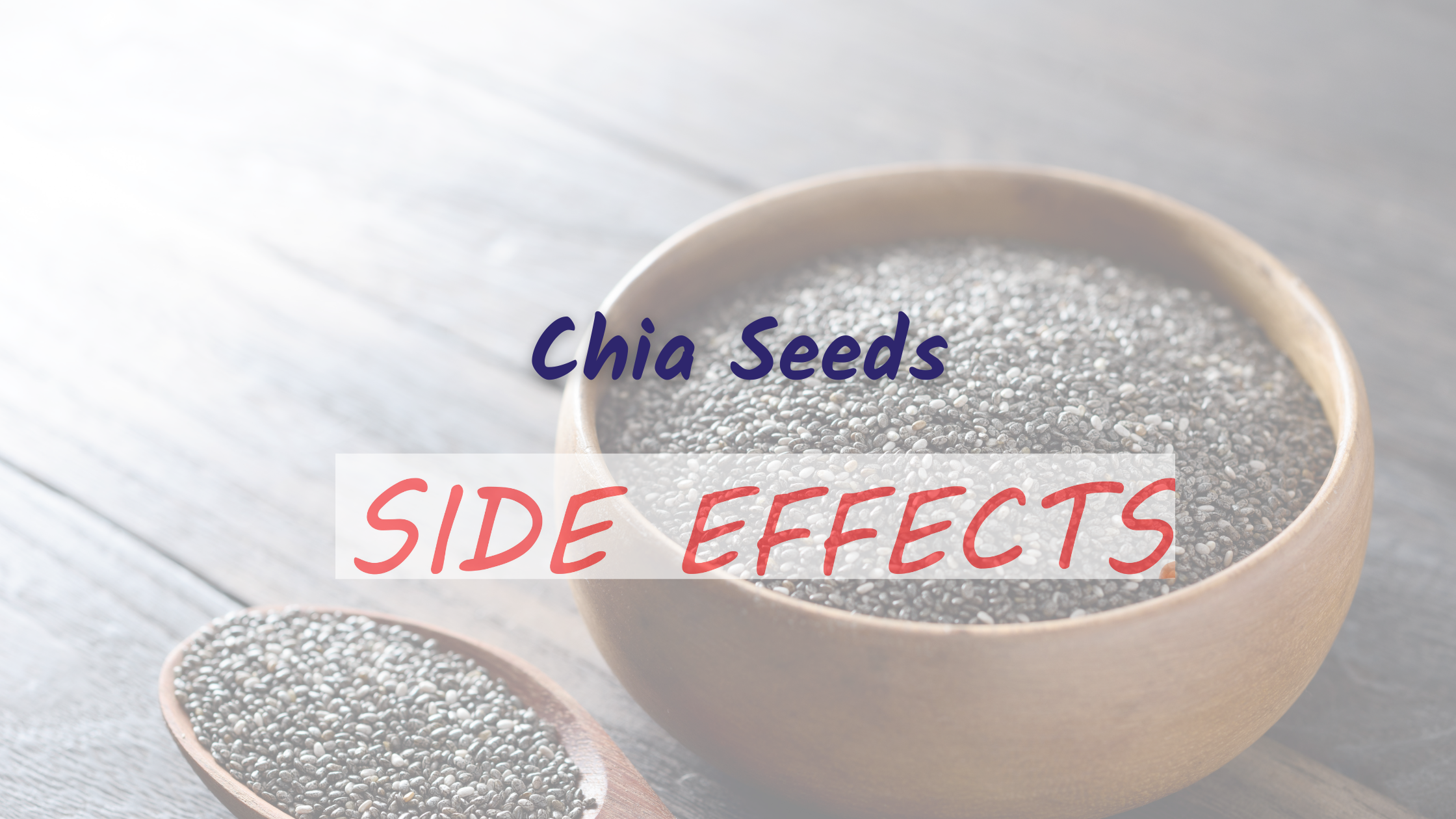 Chia Seeds Side Effects